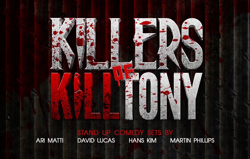 Killers of Kill Tony